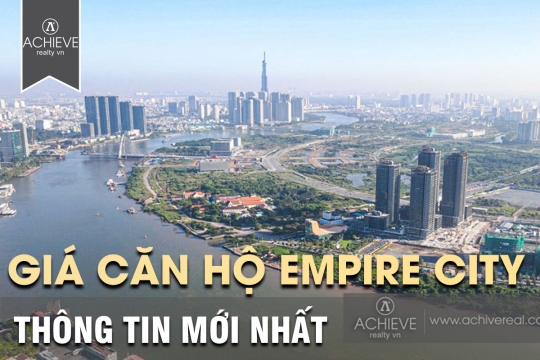 Giá bán căn hộ Empire City bao nhiêu?